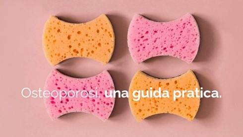 Osteoporosi: una guida pratica
